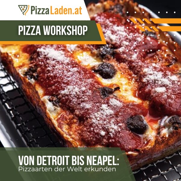 PIzza Workshop - Von Detroit bis Neapel: Pizzaarten der Welt erkunden