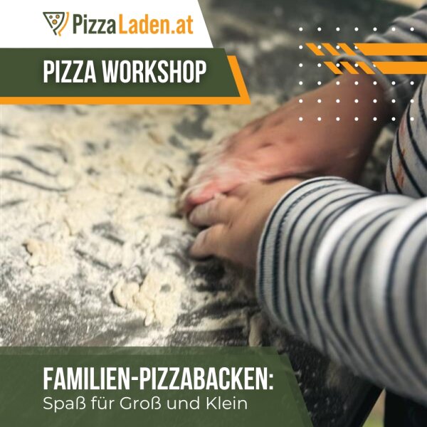 Familien-Pizzabacken: Spaß für Groß und Klein